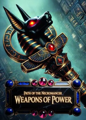 Path of the Necromancer Weapons of Power Pack