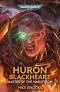 BL3292  Huron Blackheart: Master of the Maelstrom